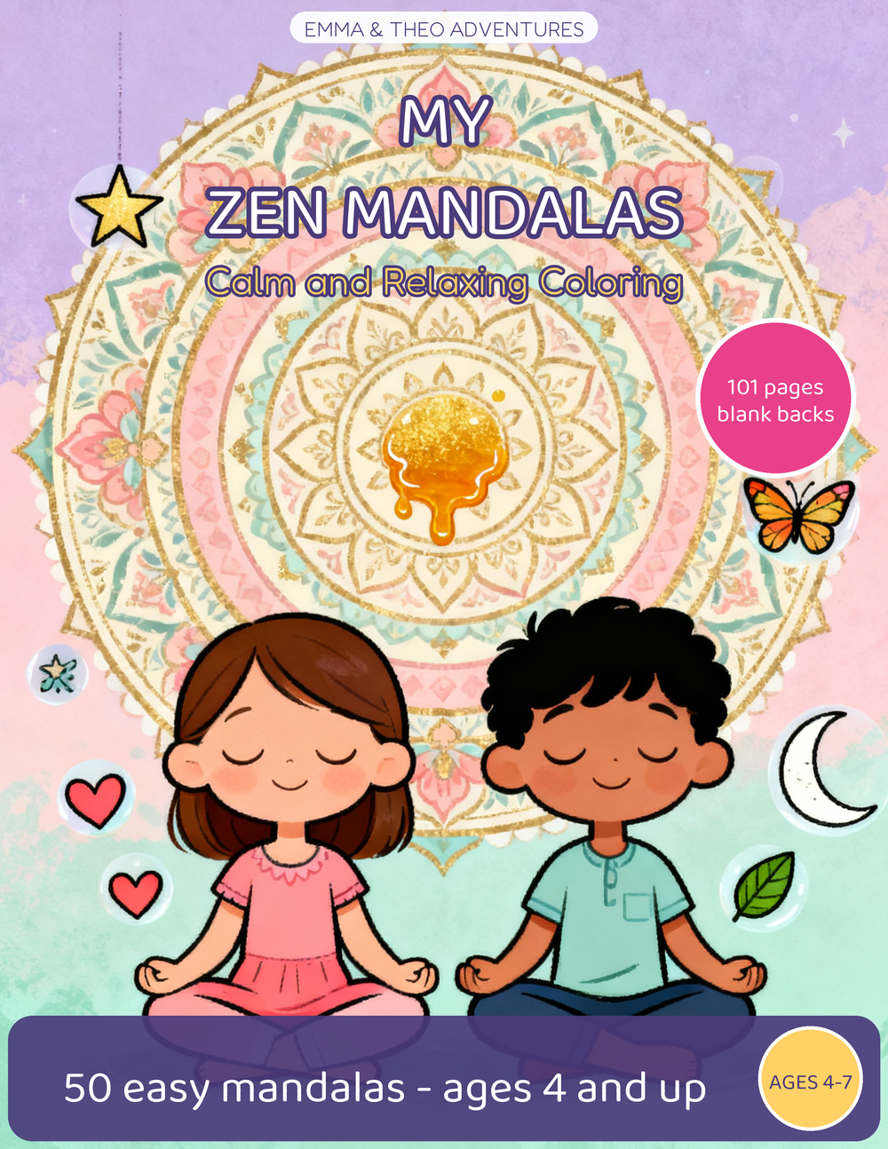 Cover of My Zen Mandalas coloring book, ages 4-8, Emma and Theo